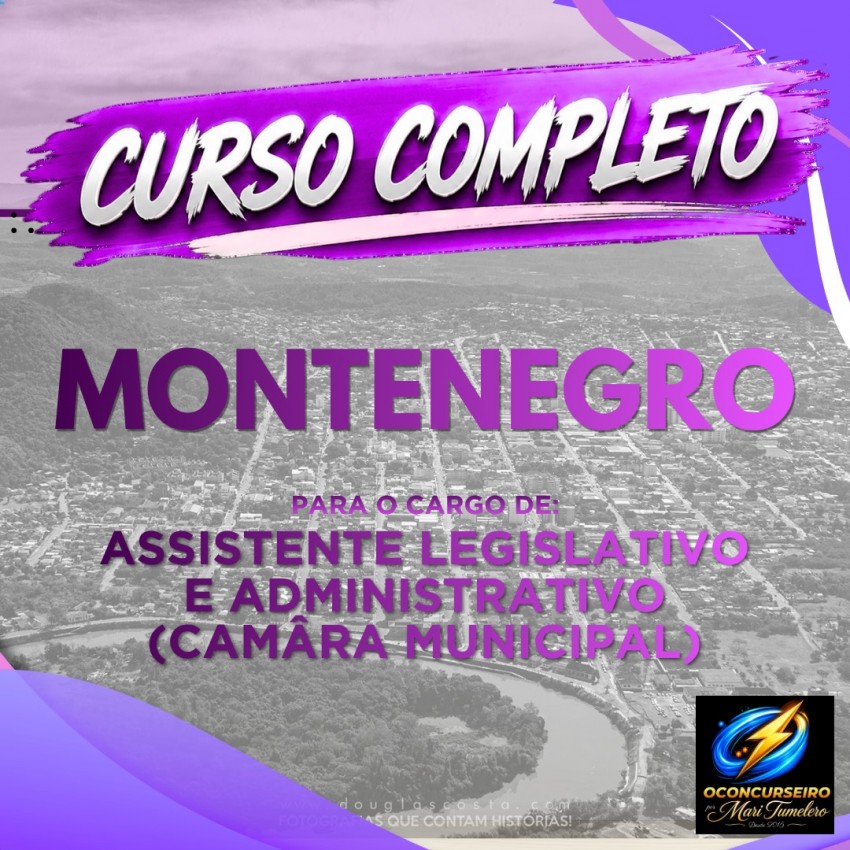 CURSO EAD - MONTENEGRO - ASSISTENTE LEGISLATIVO E ADMINISTRATIVO