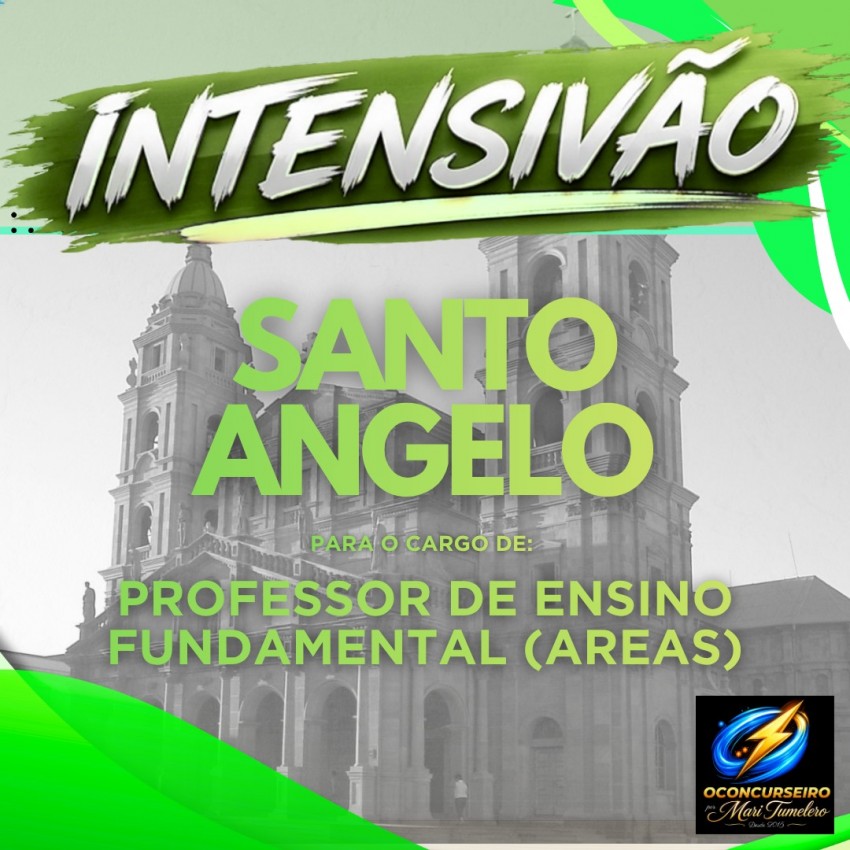 CURSO INTENSIVO - SANTO �NGELO - PROFESSOR ENS FUNDAMENTAL (�REAS)