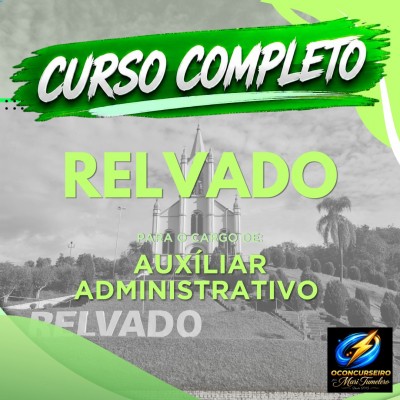 CURSO EAD - RELVADO - AUXILIAR ADMINISTRATIVO