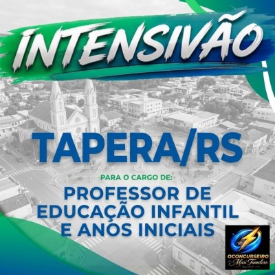 CURSO INTENSIVO - TAPERA - PROFESSOR DE EDUCA��O INFANTIL E ANOS INICIAIS